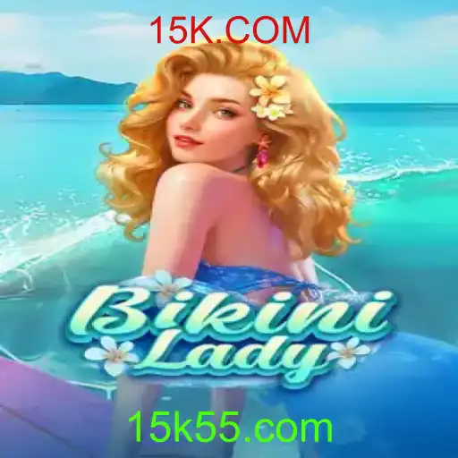 Descubra o Mundo de BikiniLady: Um Jogos Emocionante com 15K.COM